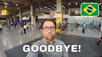I left Brazil! Is this the end?