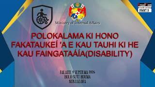 POLOKALAMA KI HONO FAKATAUKEÍ 'A E KAU TAUHI KI HE KAU FAINGATAÁÍA(DISABILITY)