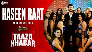 Haseen Raat | Hotstar Specials Taaza Khabar | Bhuvan Bam |   | Disney  Hotstar