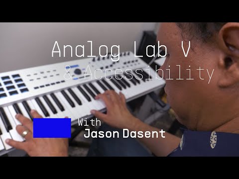 Jason Dasent | Analog Lab V & Accessibility