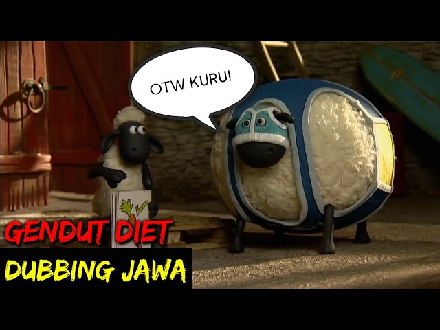 DUBBING JAWA SHAUN THE SHEEP (gendut diet) class=