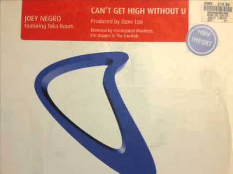 Video thumbnail for Joey Negro feat. Taka Boom - Can't Get High Without U (Hysteria Dub)