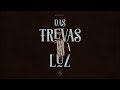 Das Trevas à Luz - Single | Projeto Sola Das Trevas à Luz - Single | Projeto Sola