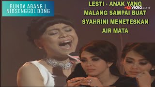 SYAHRINI SAMPAI MENETES AIR MATA LESTI - ANAK YANG MALANG