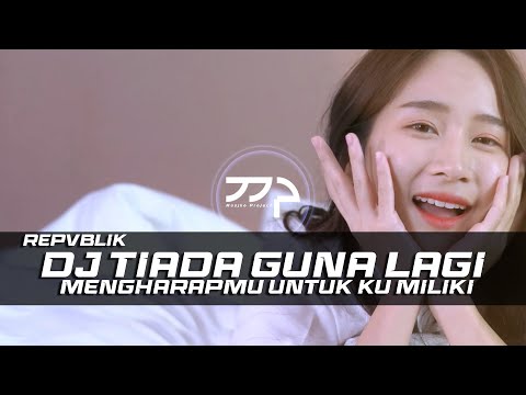 Putar Tiada Guna Lagi (remix) - Repvblik