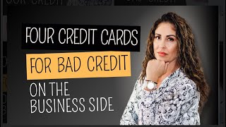 4  BUSINESS CREDIT CARDS FOR BAD CREDIT 2024 by Jackie Lavielle 86 views 2 weeks ago 9 minutes, 56 seconds