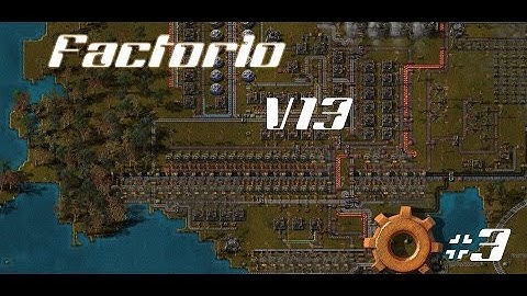 Factorio - Version 0.13.X - Episode #3