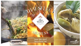 Thai SELECT Midwest SS 2 EP 15 - Thai Delight Westfield IN