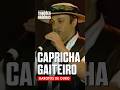 CAPRICHA GAITEIRO - GAROTOS DE OURO