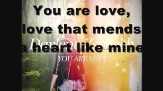 Darlene Zschech- You are love (Lyrics) chords