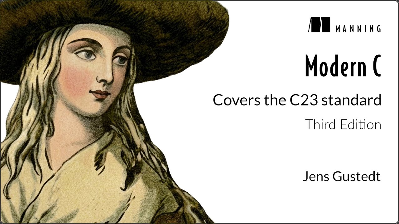 Modern C, Third Edition: Chapter 1 Overview and What’s New in C23