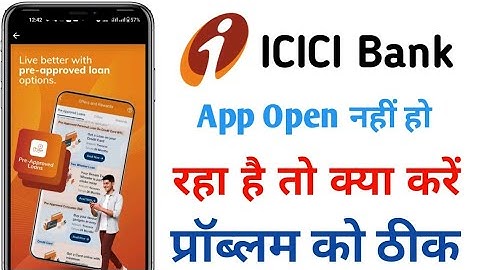 ICICI Bank App Open Nahin Ho Raha To Kya Karen || ICICI Bank Server Problem App Not Open