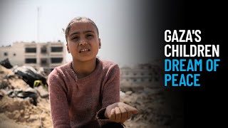 Gaza's Children Dream of Peace
