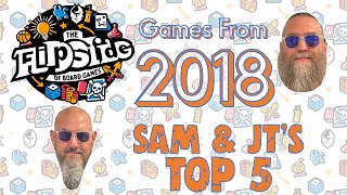 Sam & JT's Top 5 Games from 2018