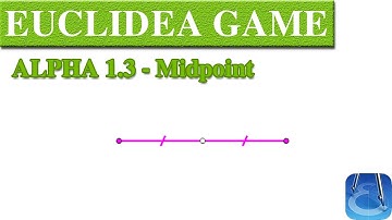 Euclidea 1.3 (Alpha 3) Midpoint | Online Courses | Math Games | Math Garden 🌟🌟🌟