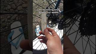 cara memasang lampu reflektor ruji sepeda #bengkelsepeda #cara #toturial
