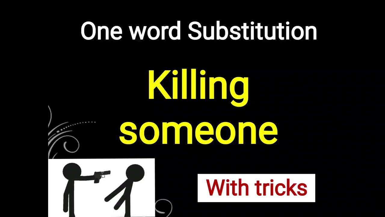 One word Substitution related to killing someone