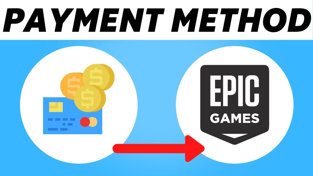 How To Add Payment Method To Epicgames (Easy 2022)