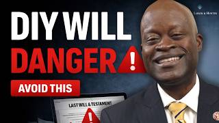 The Hidden Dangers of DIY Wills (What Online Templates Don't Tell You)