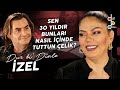 İZEL "YOK İZEL SAFTIR, YOK ÇEVRESİNDEN ETKİLENİR!"