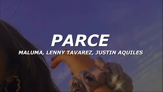 Maluma, Lenny Tavárez, Justin Quiles - Parce (Letra/Lyrics)