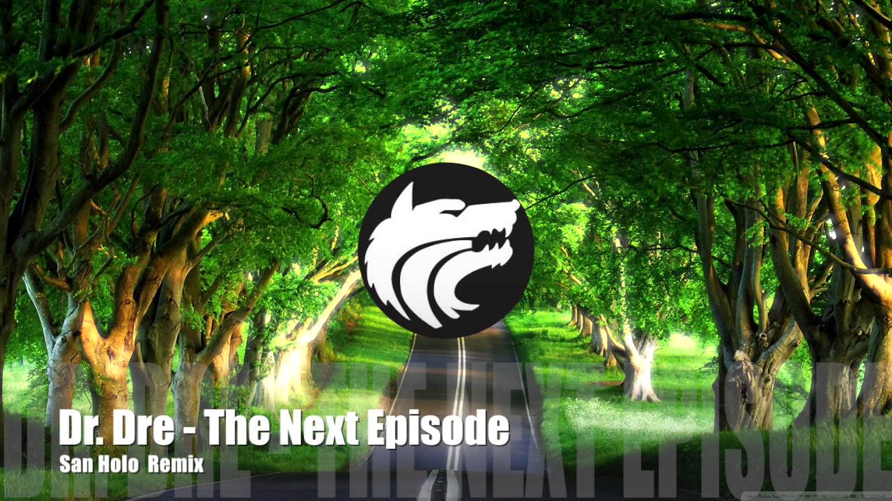 Dr. Dre - The Next Episode (San Holo Remix)