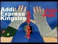 HOW TO MAKE FINGERLESS GLOVES ON ADDI EXPRESS EXPRES KINGSIZE (2018)