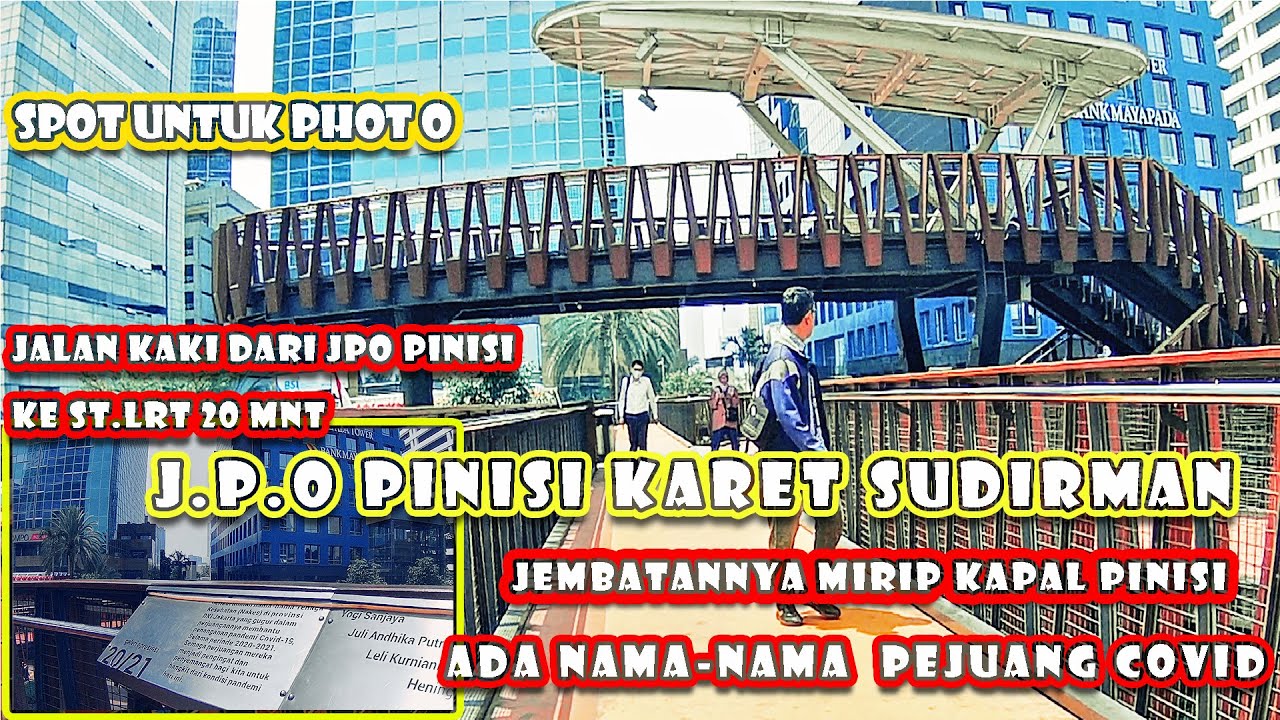 J.P.O KAPAL PINISI KARET SUDIRMAN | JALAN KAKI KE ST.LRT DUKUH ATAS || part 2
