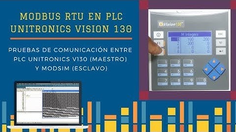 🏭 Curso Modbus RTU en PLC Unitronics VISION 130 | Pruebas de comunicación