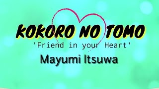 Kokoro No Tomo 'Friend in your Heart'- Mayumi Itsuwa