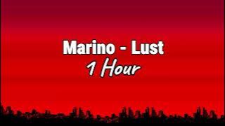 Marino - Lust   (1 Hour 🕓)