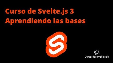 Curso gratuito de Svelte 3 en Cursosdesarrolloweb