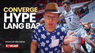 Problema ng Converge? Dapat na ba mag Palit import or coach?