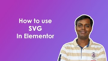 How to use SVG in elementor