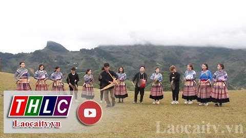 Những bạn trẻ giữ gìn bản sắc văn hóa của đồng bào dân tộc Mông | THLC