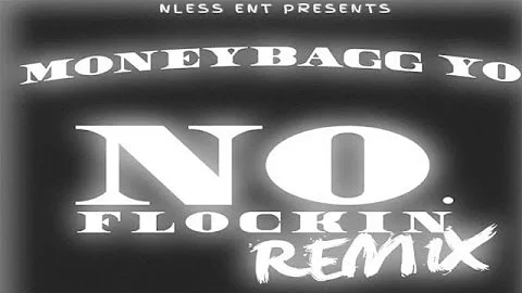 MoneyBagg Yo - No Flockin Remix