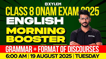Class 8 Onam Exam | English : Morning Booster / Grammar + Format of Discources | Xylem Class 8