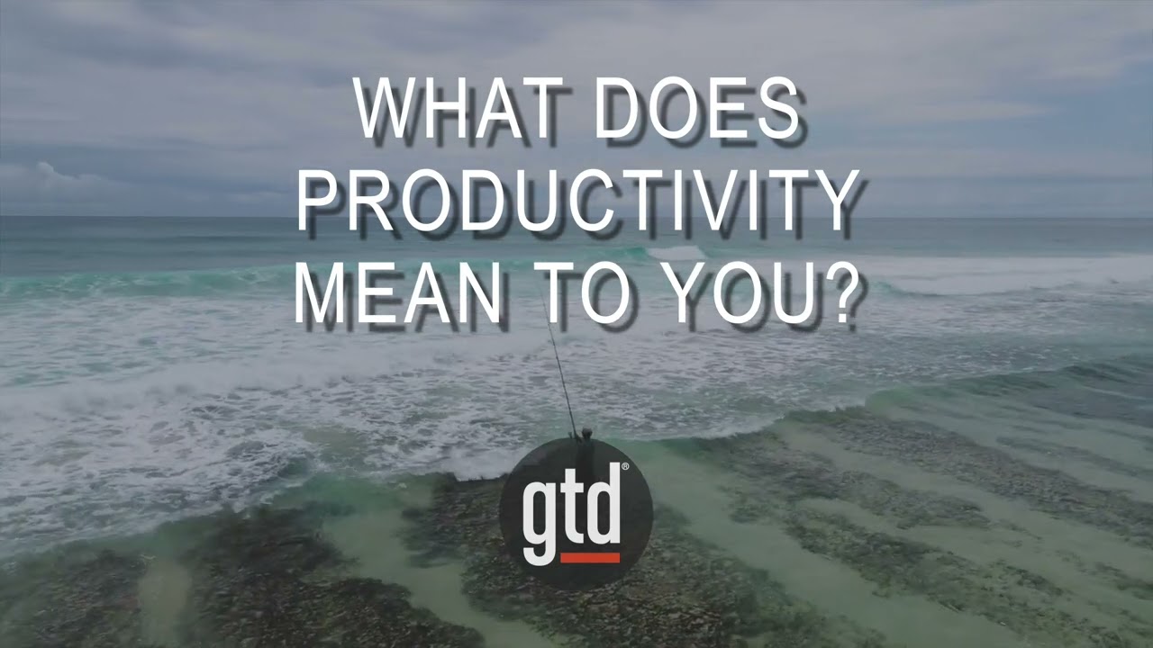 What Does Productivity Mean? | GTD®