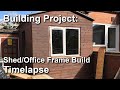 Building Project: Shed/Office Timelapse