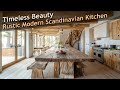 Timeless secrets of rustic modern scandinavian kitchen