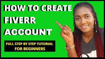 HOW TO CREATE FIVERR ACCOUNT IN 2021 FOR BEGINNERS  (FULL STEP BY STEP TUTORIAL)