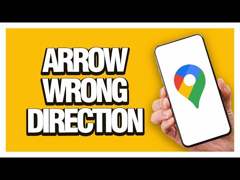 How To Fix Google Maps App Arrow Wrong Direction | Working!