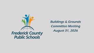 Buildings & Grounds Committee Meeting - August 31, 2026