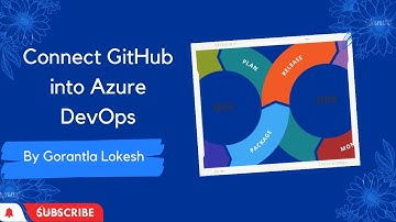 Part 3: Connect Github into Azure DevOps