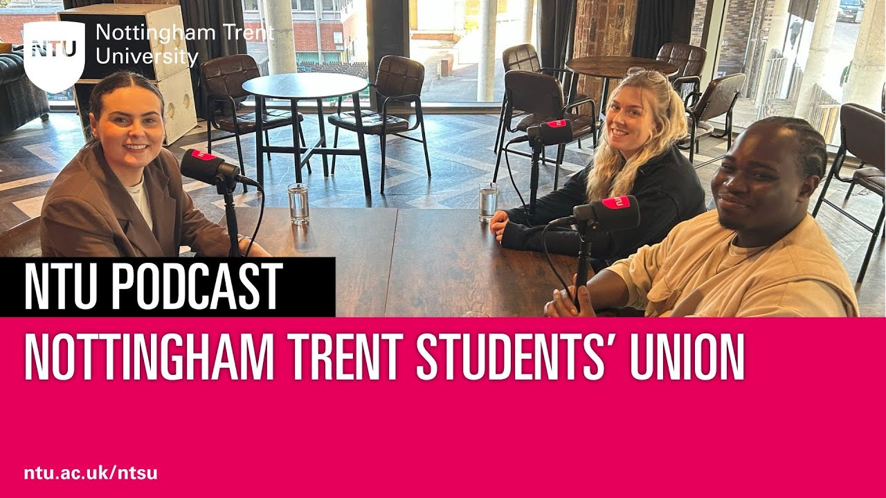 NTU Podcast | Nottingham Trent Students' Union - YouTube