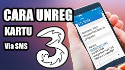 Cara Unreg Kartu 3 (tri) Terbaru Via SMS - Durasi: 2.47. 