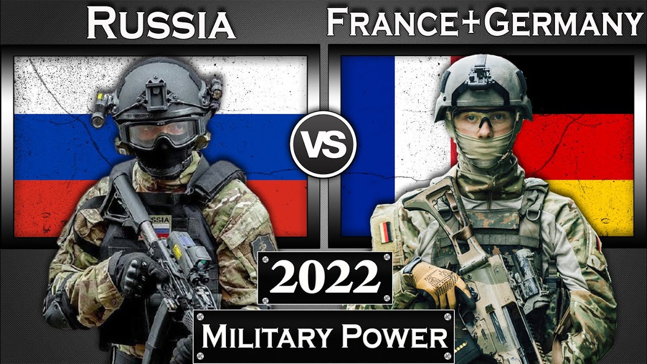 Russia vs France + Germany Military Power Comparison 2022