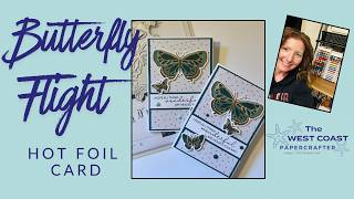 Elegant Butterfly Hot Foil Card Tutorial | Easy Ink Blending & Card Making