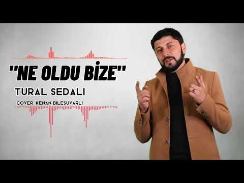 Tural Sedali - Ne Oldu Bize 2022 (Official Audio)