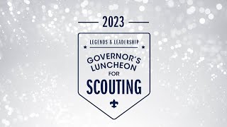 2023 Governor's Luncheon for Scouting - Recap
